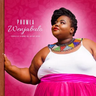 Wenjabulo by Phumla