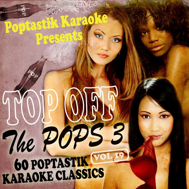 Poptastic Karaoke Presents - Top Off The Pops 3 Vol. 19