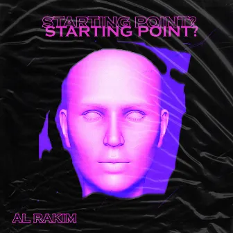 Starting Point? by Al Rakim