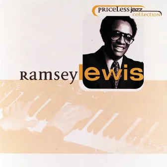 Priceless Jazz 18: Ramsey Lewis by Ramsey Lewis