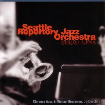 Srjo Live by Seattle Repertory Jazz Orchestra