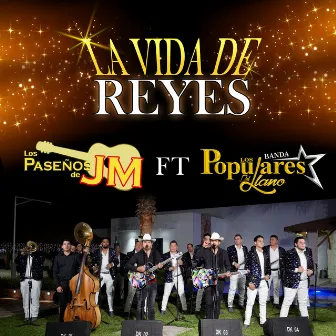 La Vida de Reyes by Los Paseños De Jesus Maria