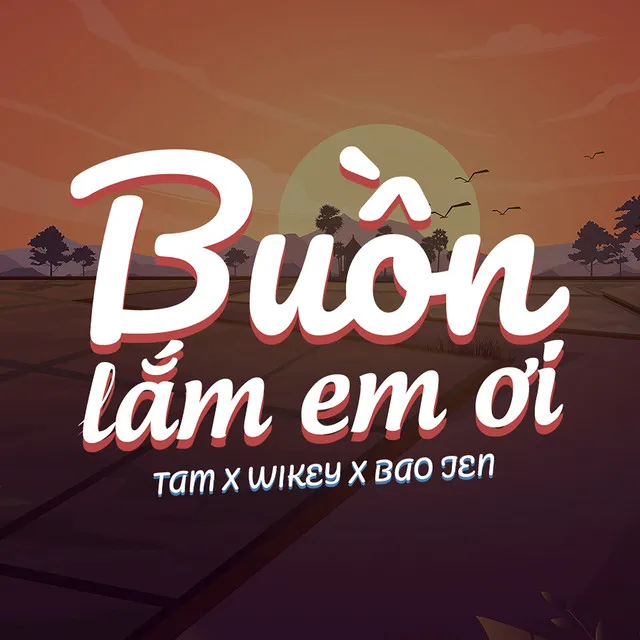 Buồn Lắm Em Ơi