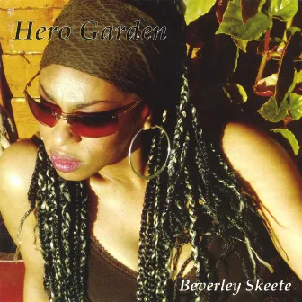 'Hero Garden' by Beverley Skeete