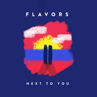 Next to You by Flavors