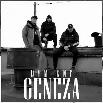 Geneza by DYM KNF