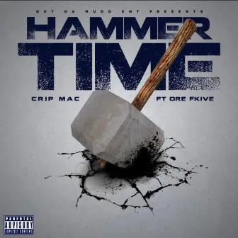 HammerTime by Crip Mac