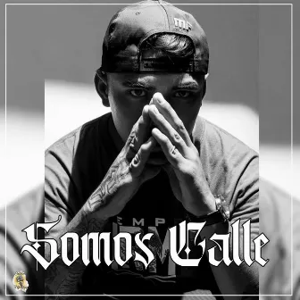 Somos Calle by Mc Calo