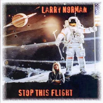 Stop This Flight by Larry Norman