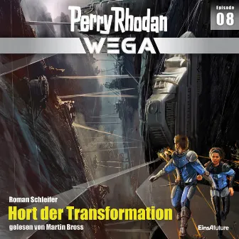 Hort der Transformation [Perry Rhodan - Wega, Episode 8 (Ungekürzt)] by Roman Schleifer