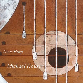 Door Harp by Michael Houser