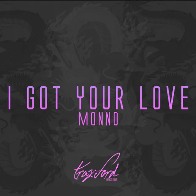 I Got Your Love - Original Mix