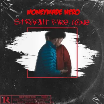 Stright fake love by Moneymade Nero