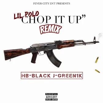 Chop It Up Remix by Lil Polo Da Don