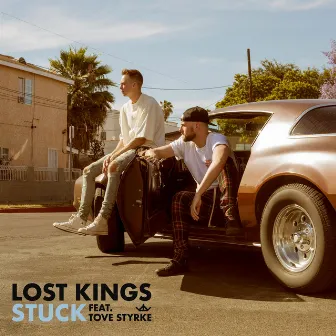 Stuck by Lost Kings