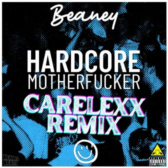 Hardcore Motherfucker (CARELEXX REMIX) by CareLexX