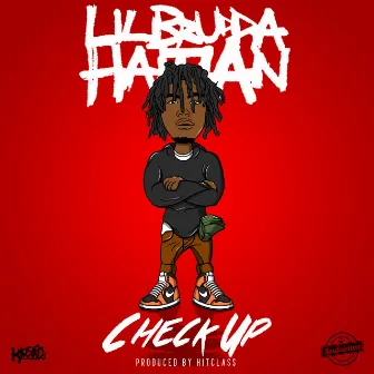 Check Up by Lil Brudda Haitian