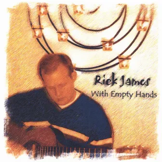 With Empty Hands by Rick James