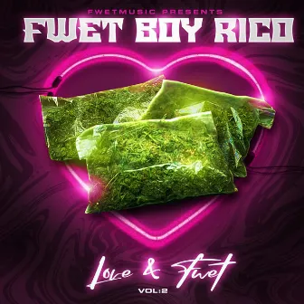 Love & Fwet, Vol. 2 by Fwet Boy Rico