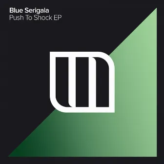 Push To Shock EP by Blue Serigala