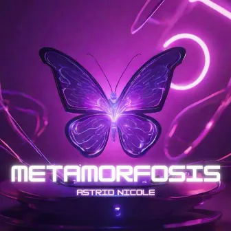 Metamorfosis by Astrid Nicole