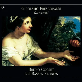 Frescobaldi: Canzoni by Bruno Cocset