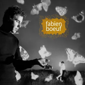 Les premiers papillons by Fabien Boeuf