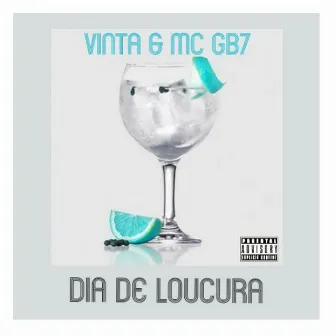 Dia de Loucura by MC GB7