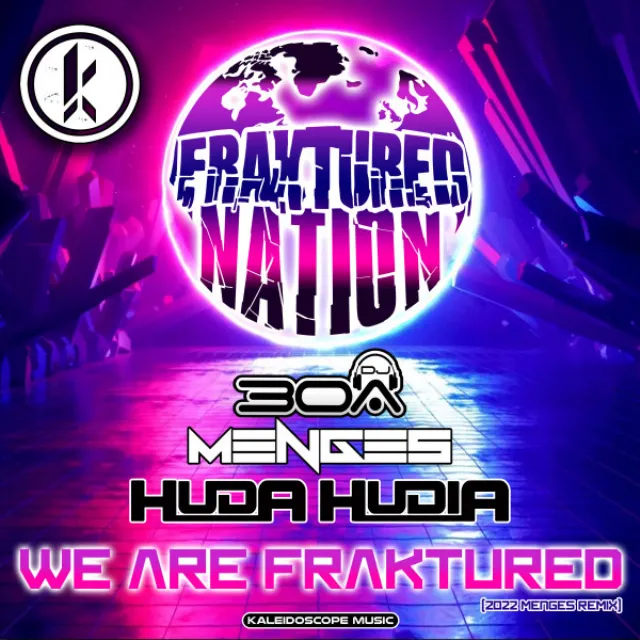 We Are Fraktured - 2022 Menges Remix