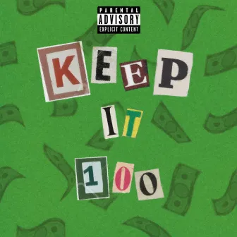 Keep It 100 by yaboysxint