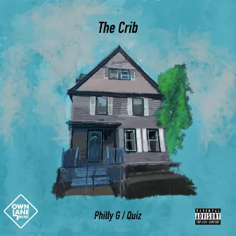 The Crib by Philly G