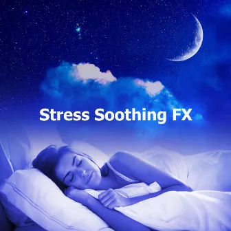 Stress Soothing FX by 