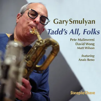 Tadd's All, Folks by Gary Smulyan