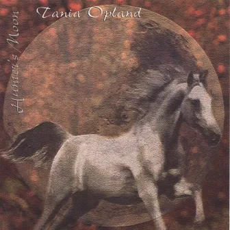 Hunter's Moon (formerly Bonnie Rantin' Lassie) by Tania Opland