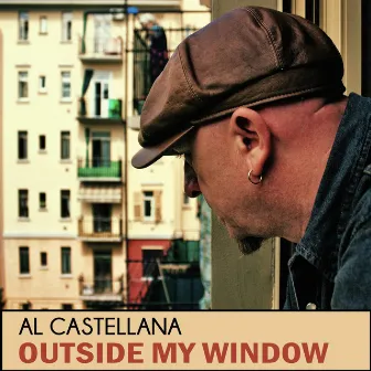 Outside My Window by Al Castellana