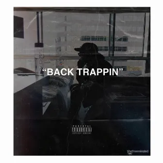 Back Trappin' by Jalenflyguy