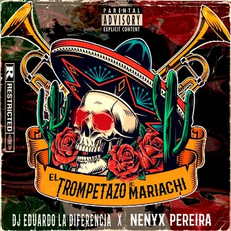 El Trompetazo Del Mariachi by Dj Eduardo La Diferencia