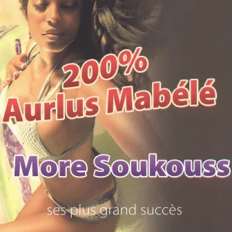 200% Aurlus Mabélé : ses plus grands succès by Aurlus Mabélé