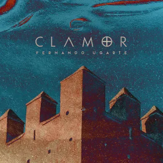 Clamor by Fernando Ugarte