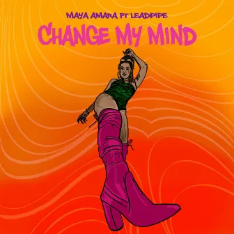 Change My Mind by Maya Amara