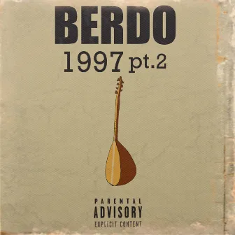 1997 Pt. 2 by BERDO