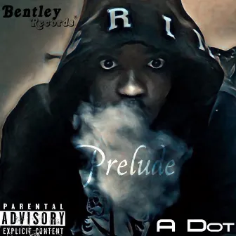 Prelude by A Dot