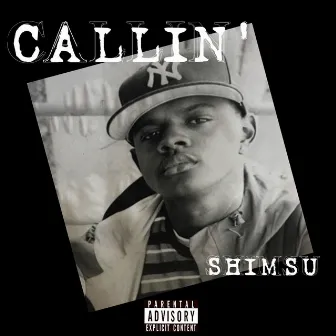 Callin' by Shimsu