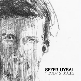 1 Body 2 Souls by Sezer Uysal