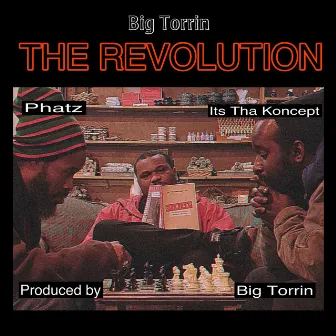 The Revolution by Big Torrin