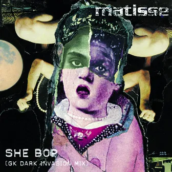 She Bop (GK Dark Invasion Mix) by Matisse