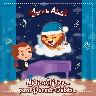 Música Instrumental para Dormir Bebes by Leoncito Alado