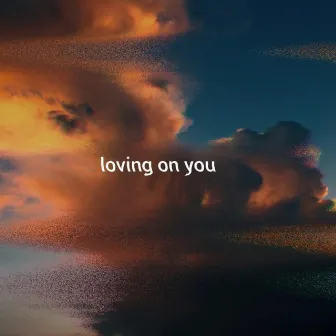 loving on you by Namida