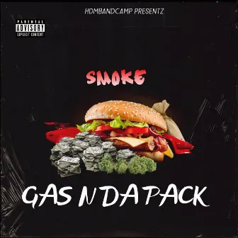 Gas N Da Pack by SMOKE