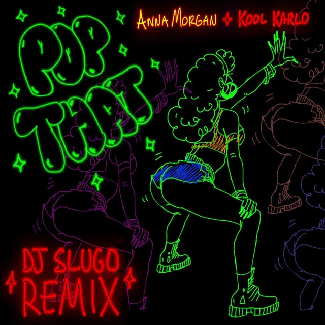 Pop That (DJ Slugo Remix)